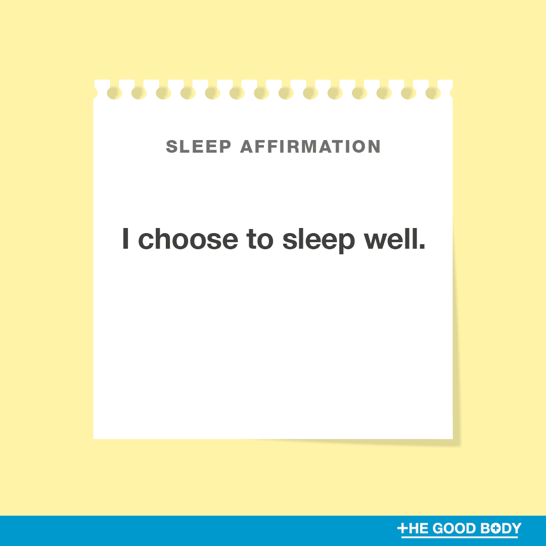 I choose to sleep well.