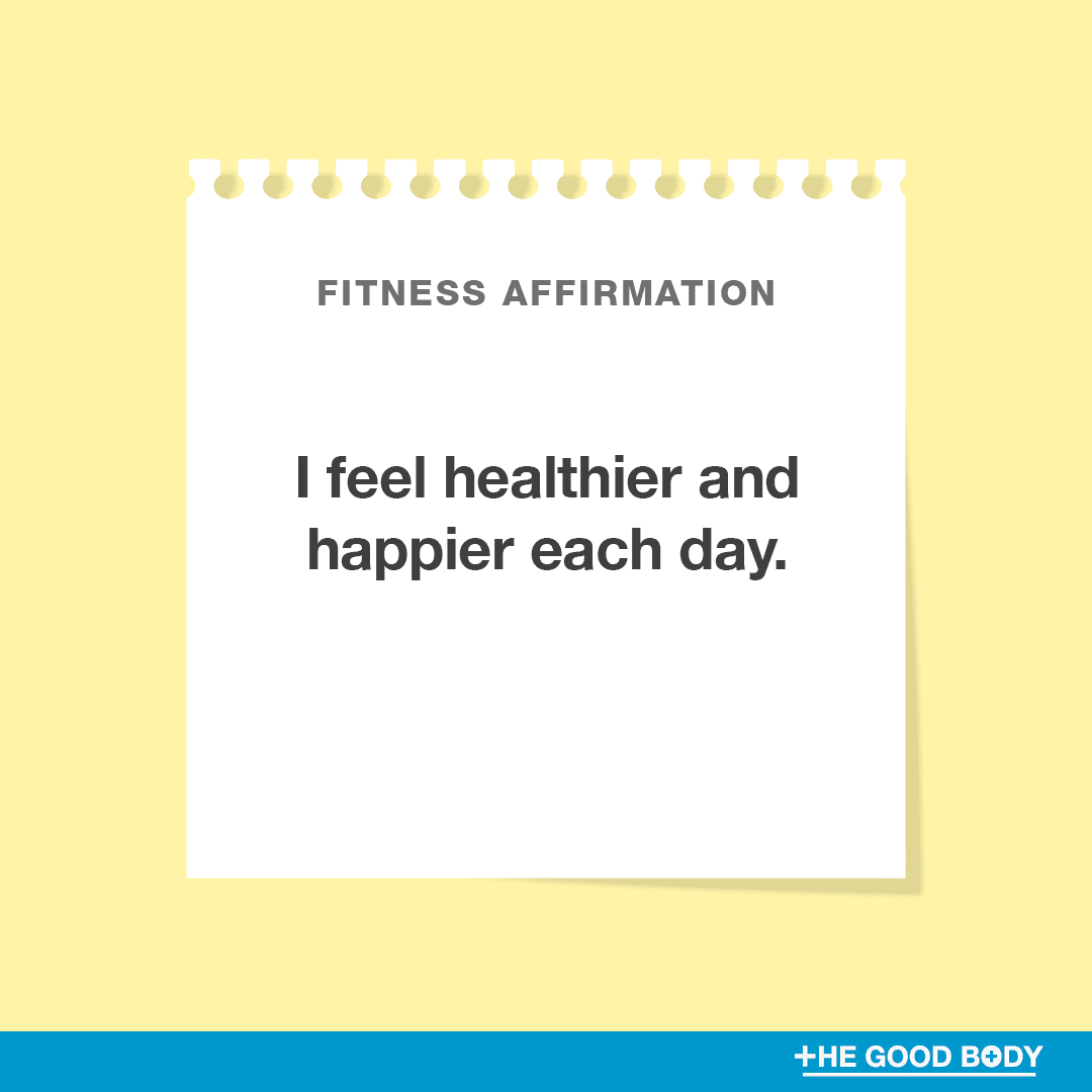 I feel healthier and happier each day.