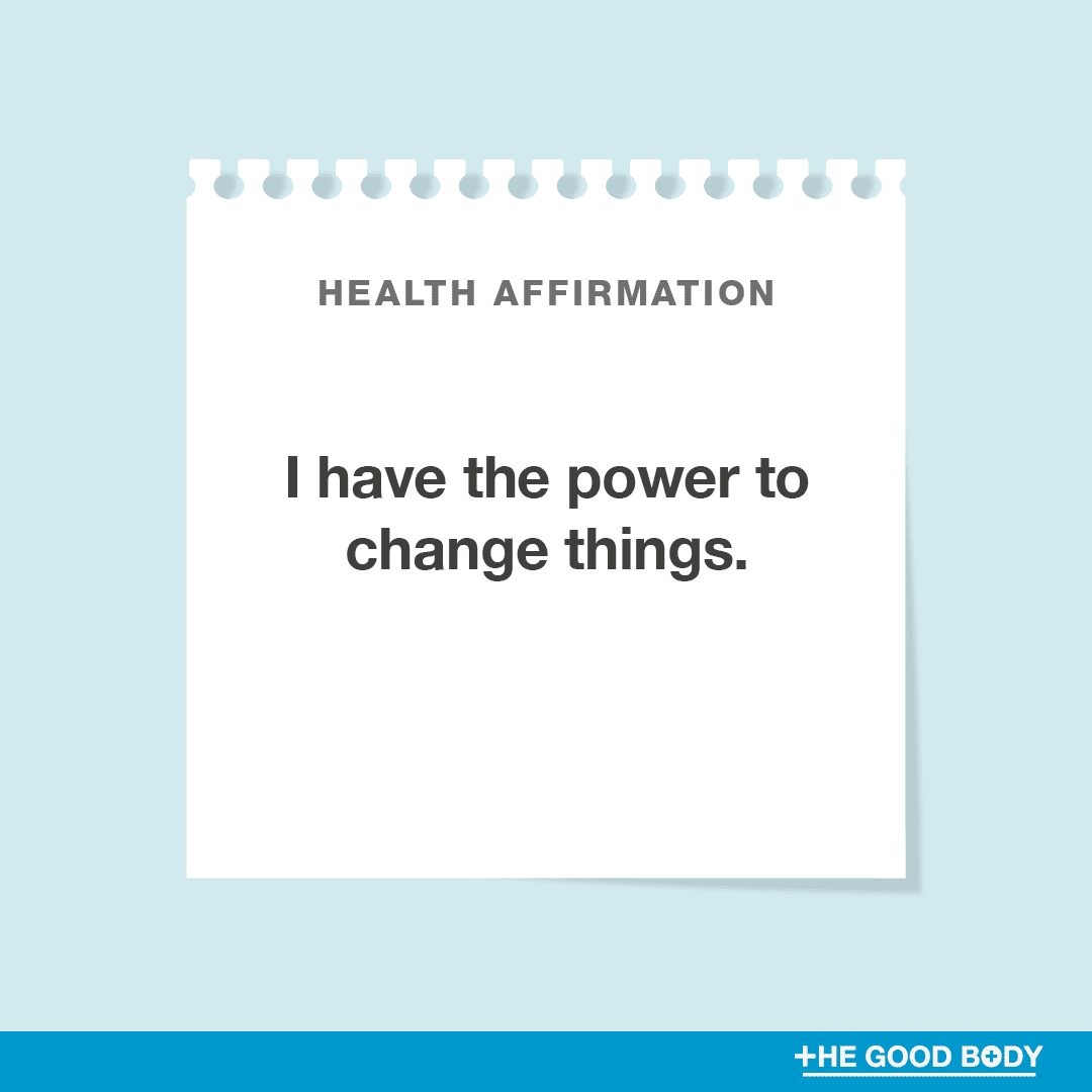 I have the power to change things.