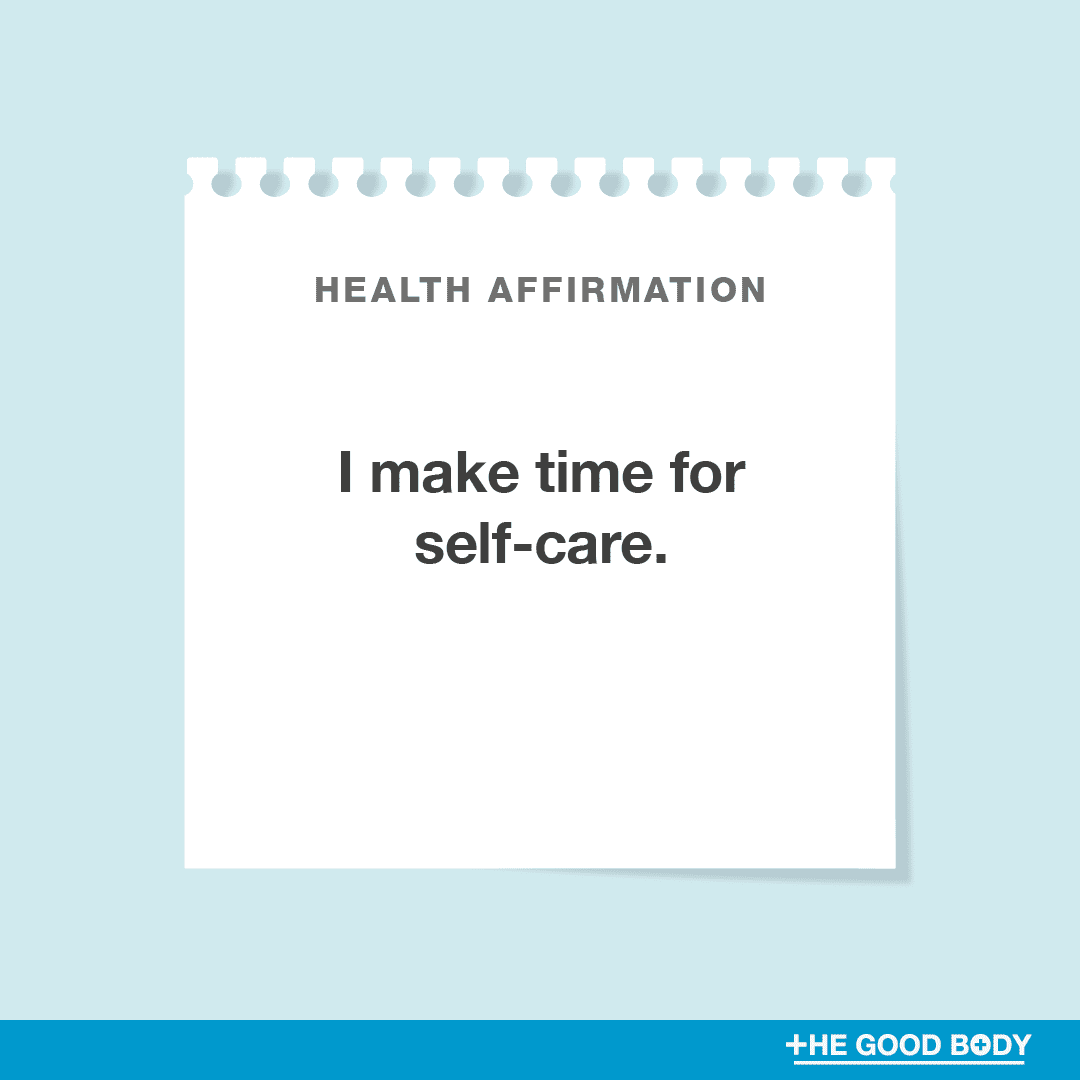 I make time for self-care.