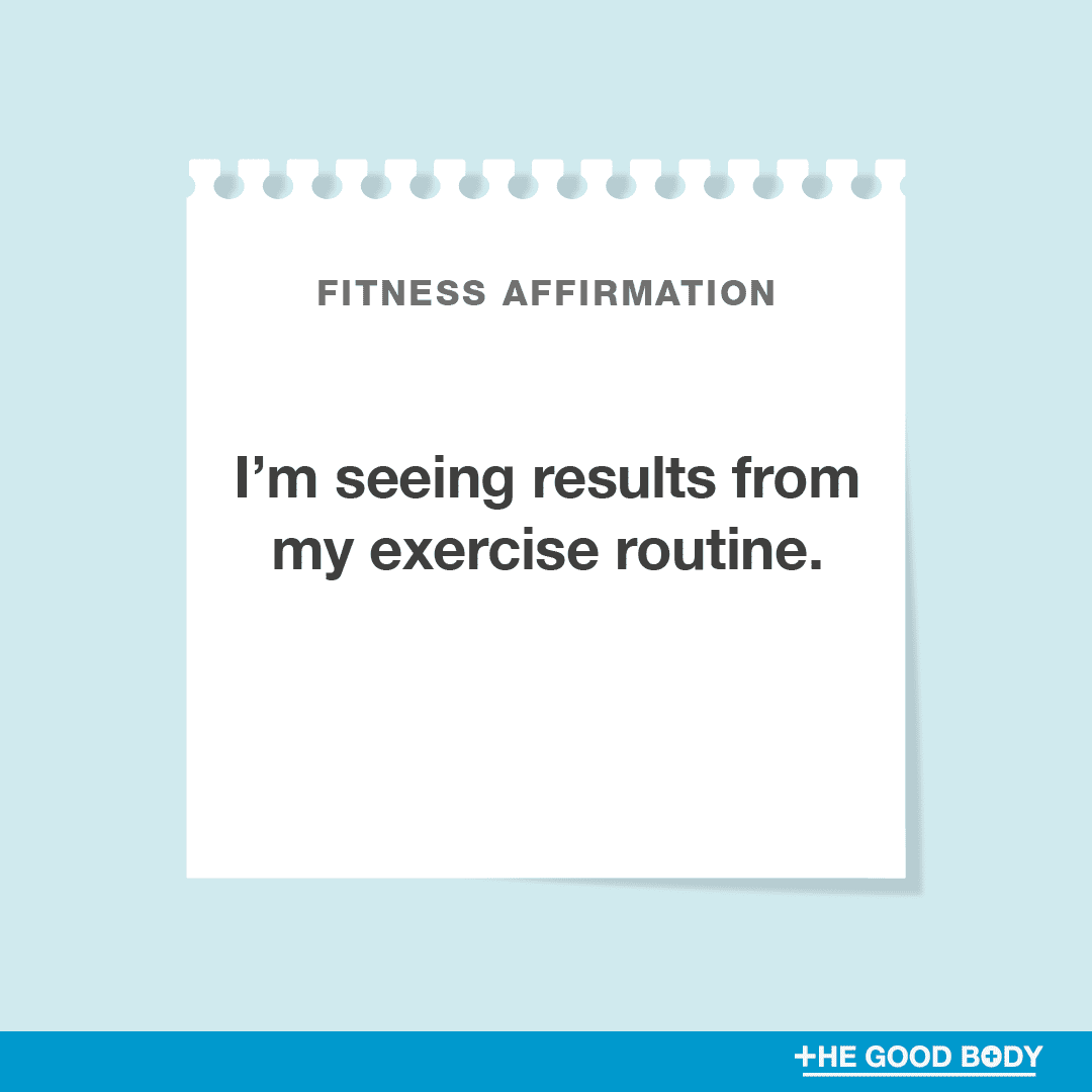 I’m seeing results from my exercise routine.