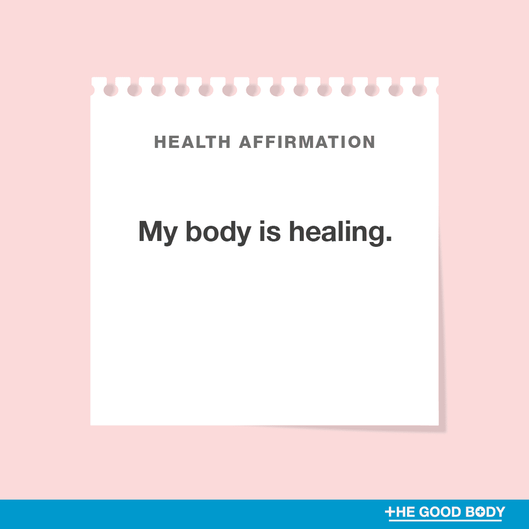 My body is healing.