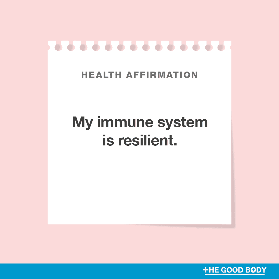 My immune system is resilient.