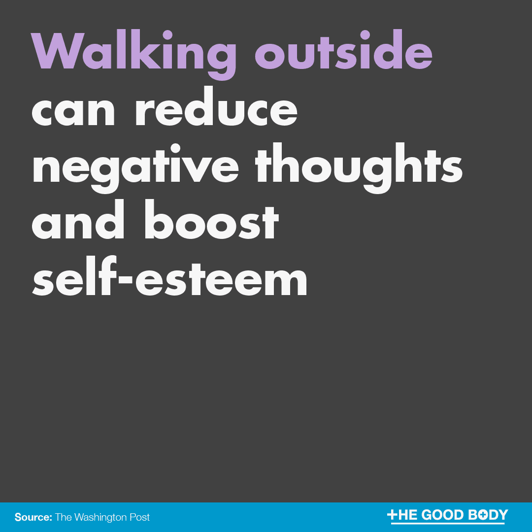 Walking outside – or spending time in green space – can reduce negative thoughts and boost self-esteem