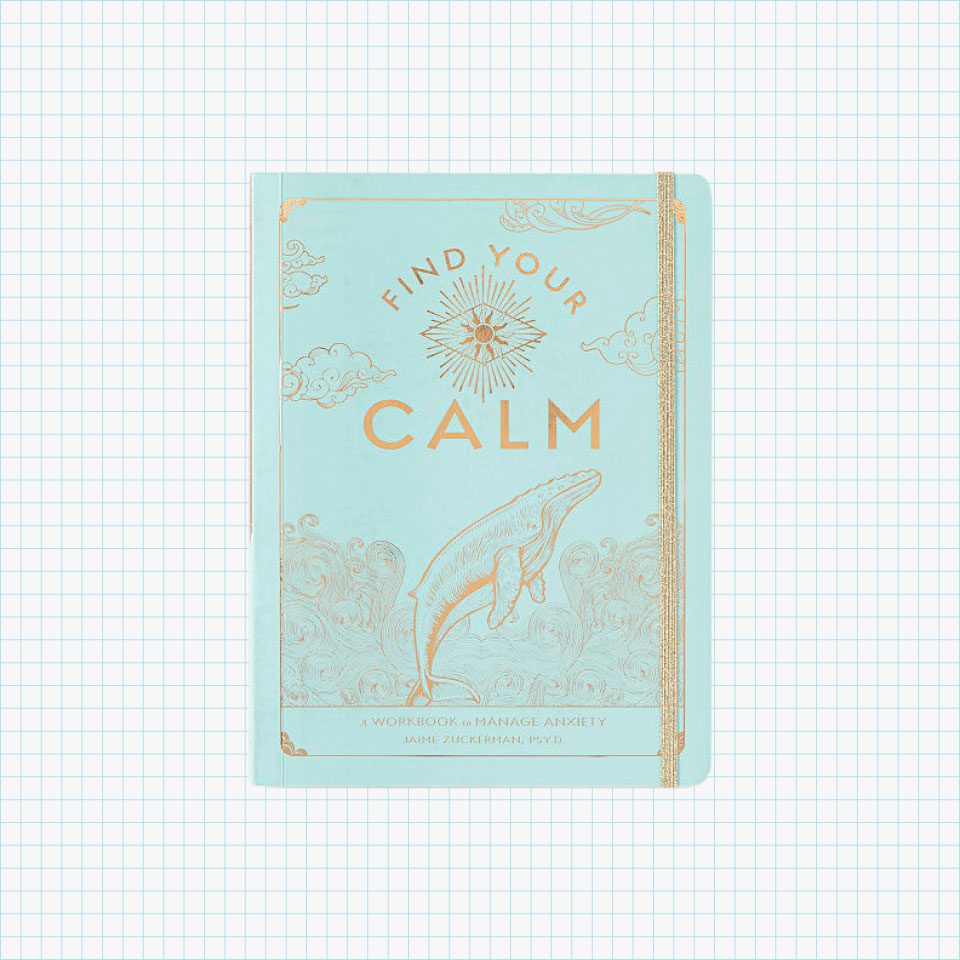 Find Your Calm: A Workbook for Anxiety