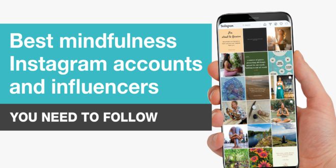 Best Mindfulness Instagram Accounts and Influencers