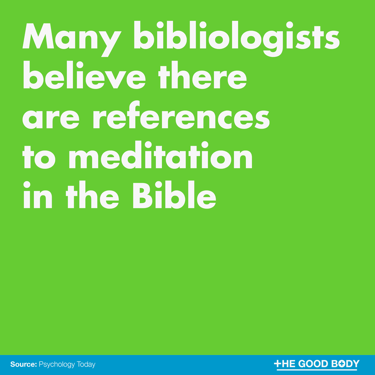 Many bibliologists believe there are references to meditation in the-Bible