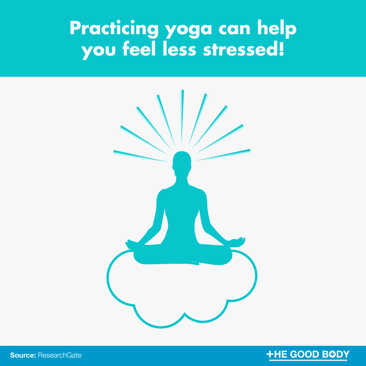 Practicing yoga can help you feel less stressed!