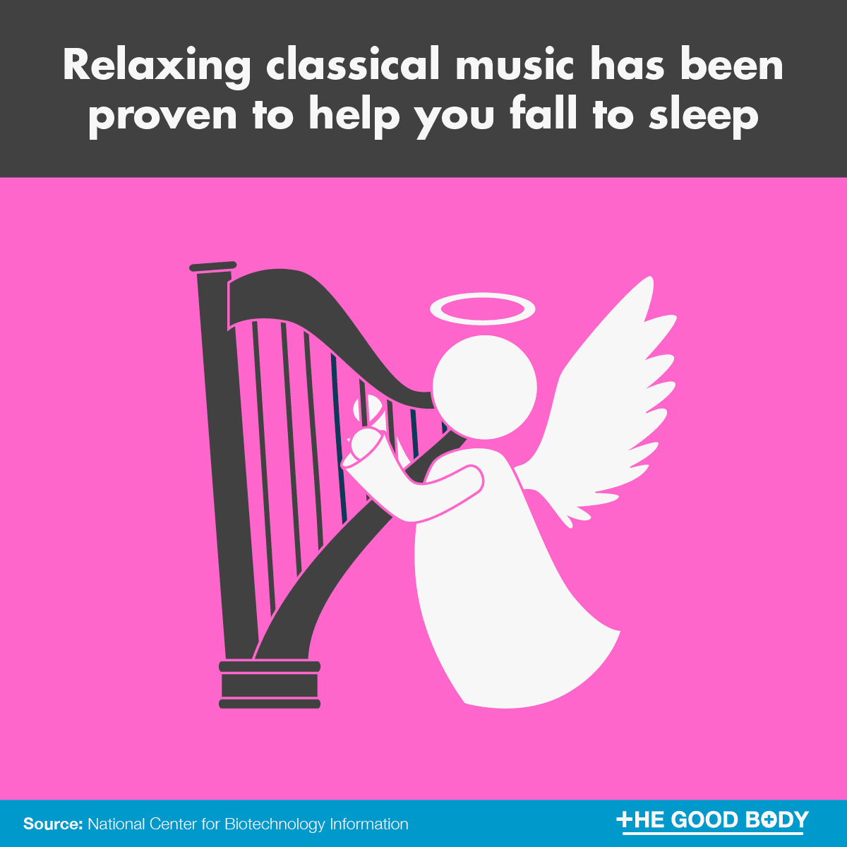 Relaxing classical music has been proven to help you fall to sleep