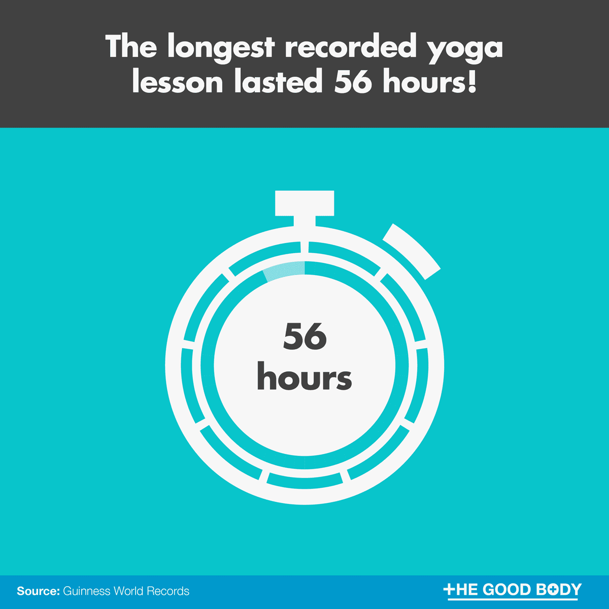 The longest recorded yoga lesson lasted 56 hours!