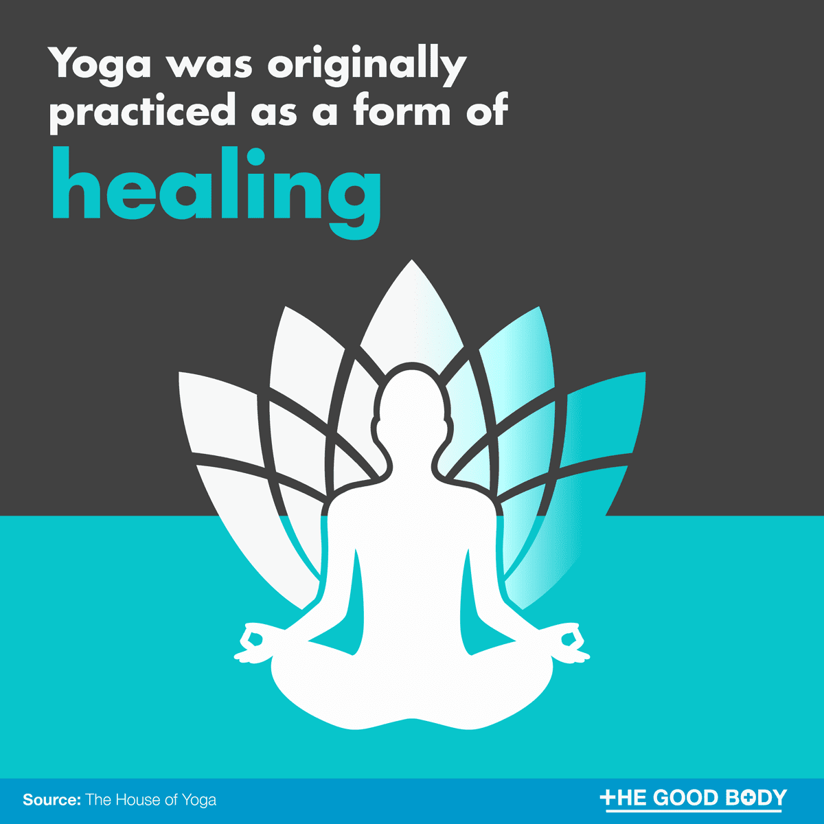 Yoga was originally practiced as a form of healing