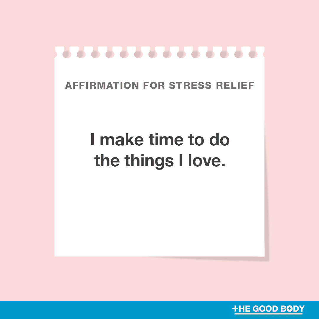 I make time to do the things I love