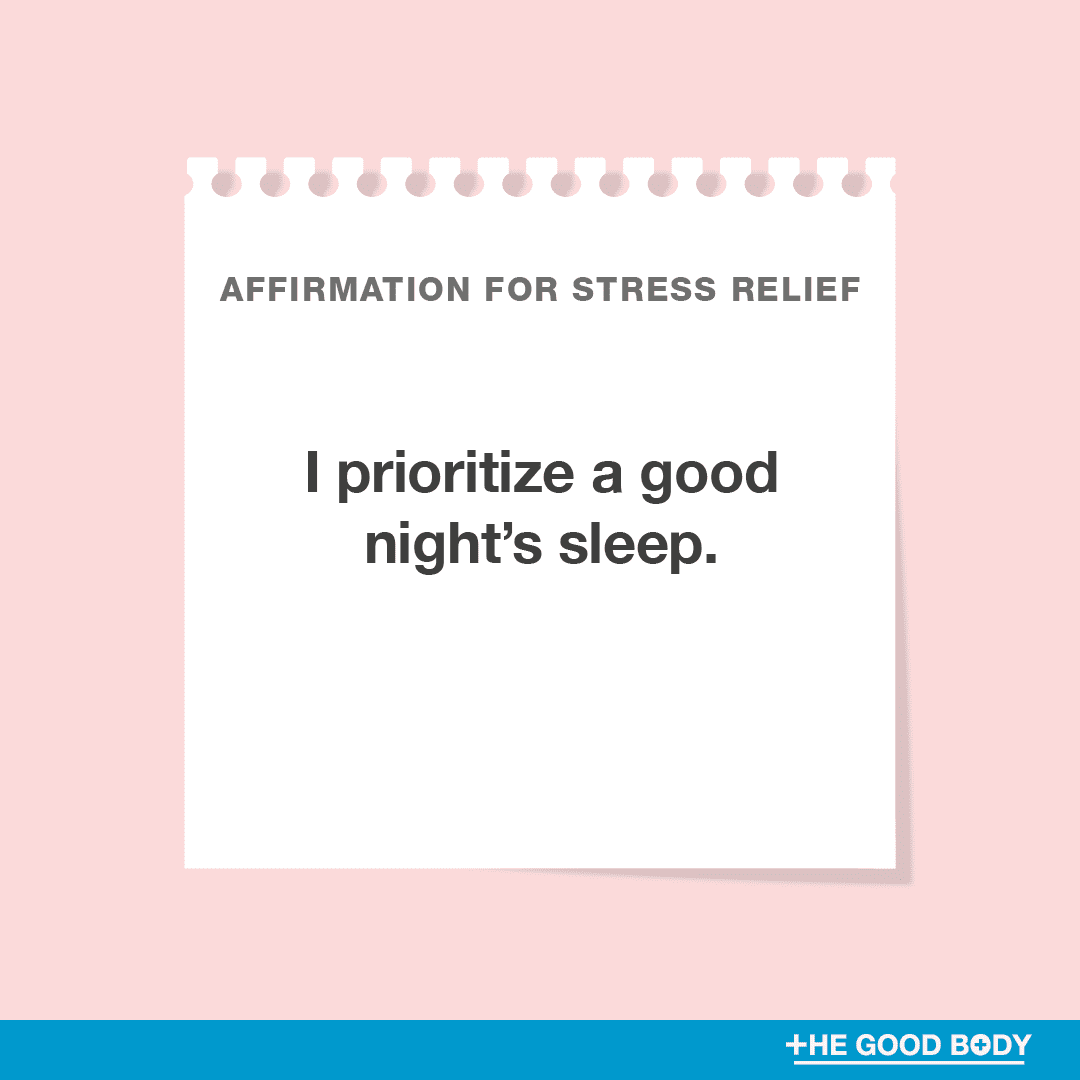 I prioritize a good night’s sleep