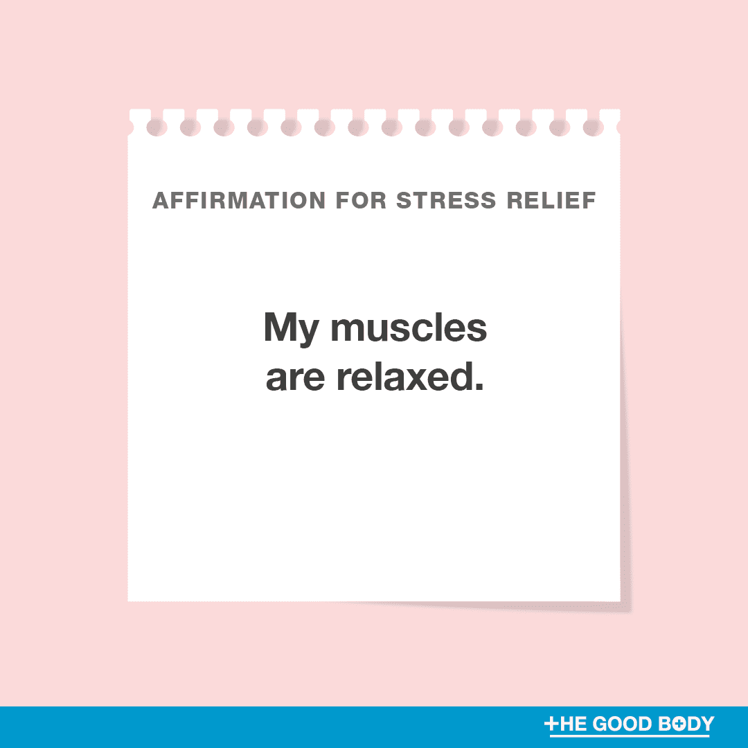 My muscles are relaxed