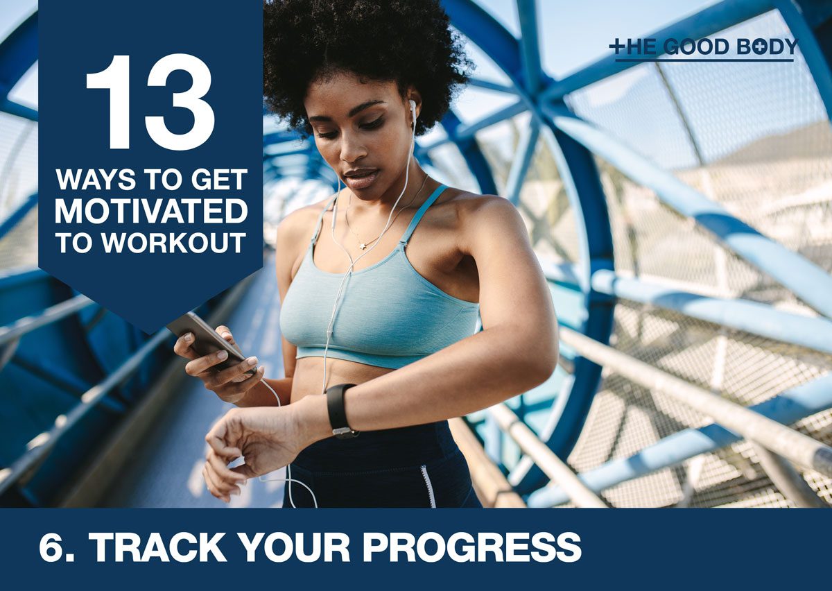 Track Your progress to get motivated to workout