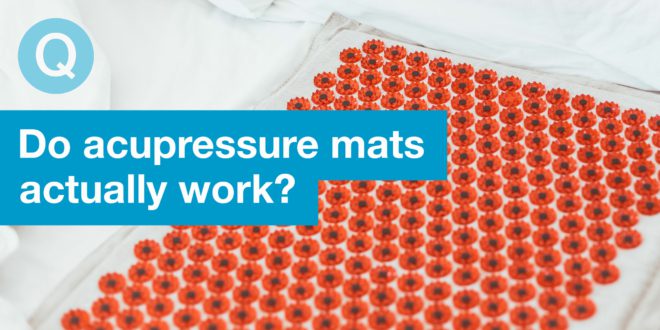 Do acupressure mats actually work?
