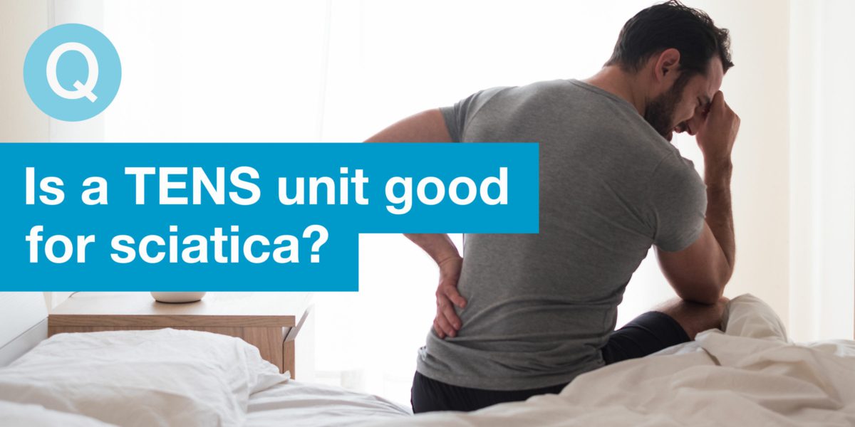 Is a TENS unit good for sciatica?