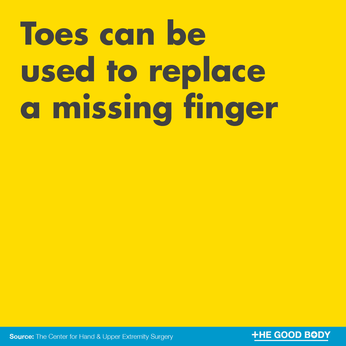 Toes can be used to replace a missing finger