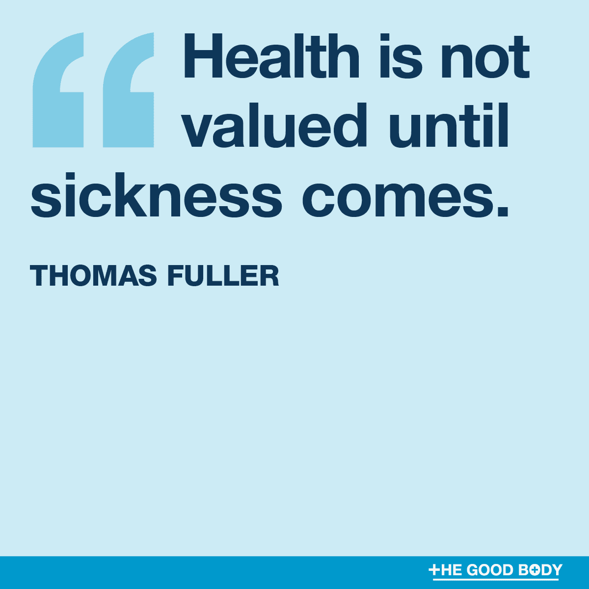 General Health and Wellness Quotes #2 by Thomas Fuller