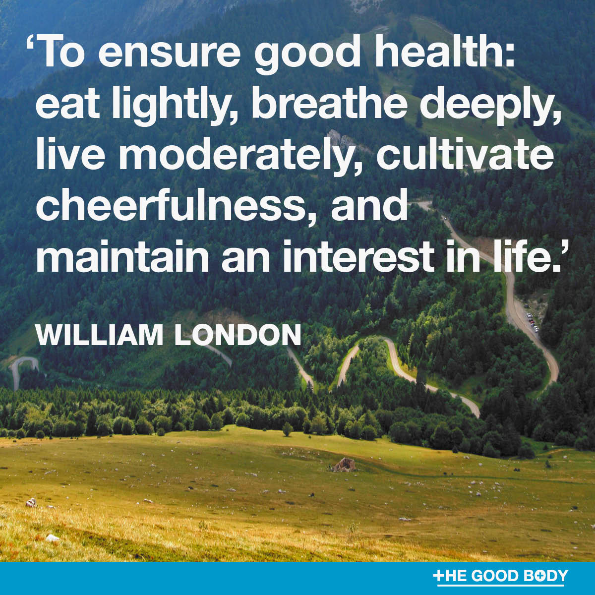 General Health and Wellness Quotes #1 by William London