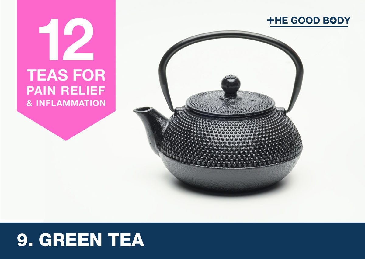 Green Tea for pain relief and inflammation