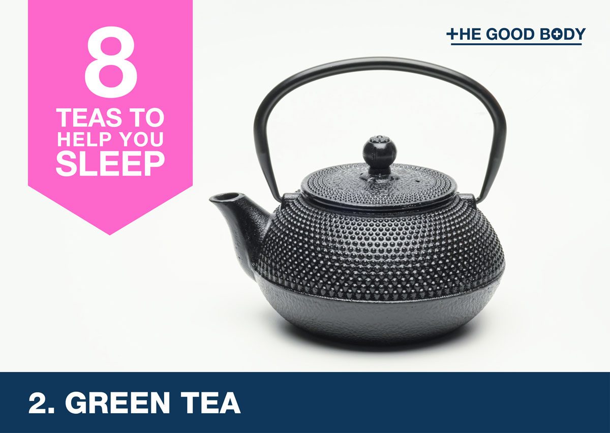 Green tea to help you sleep