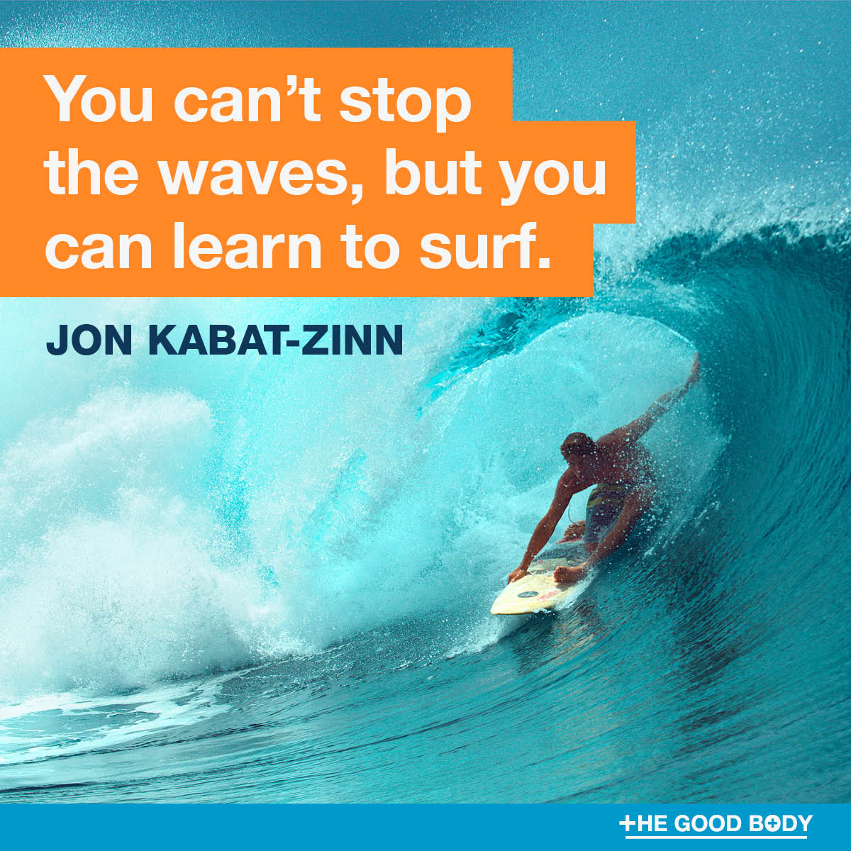 Motivational Mental Health Quotes #2 by Jon Kabat-Zinn