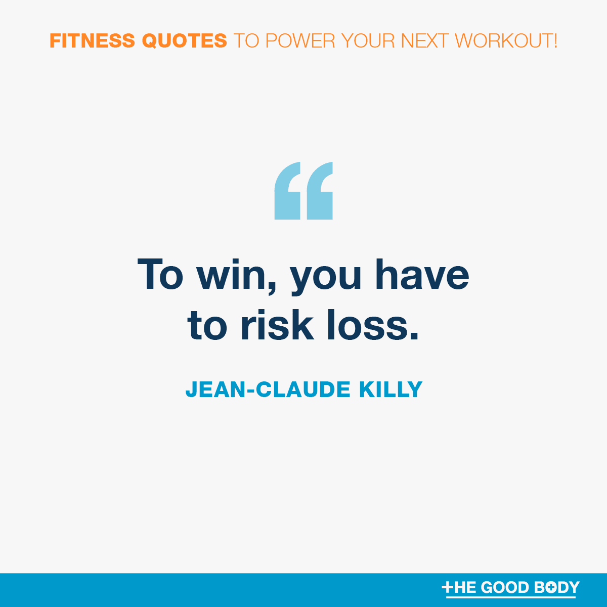 Positive Fitness Quotes #5 by Jean-Claude Killy