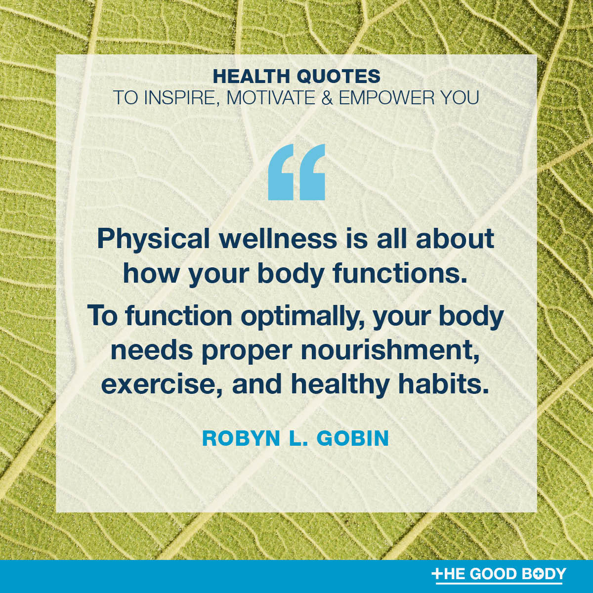 Positive Health Quotes #6 by Robyn L. Gobin