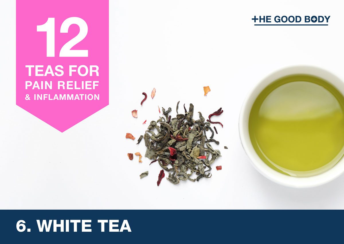 White Tea for pain relief and inflammation