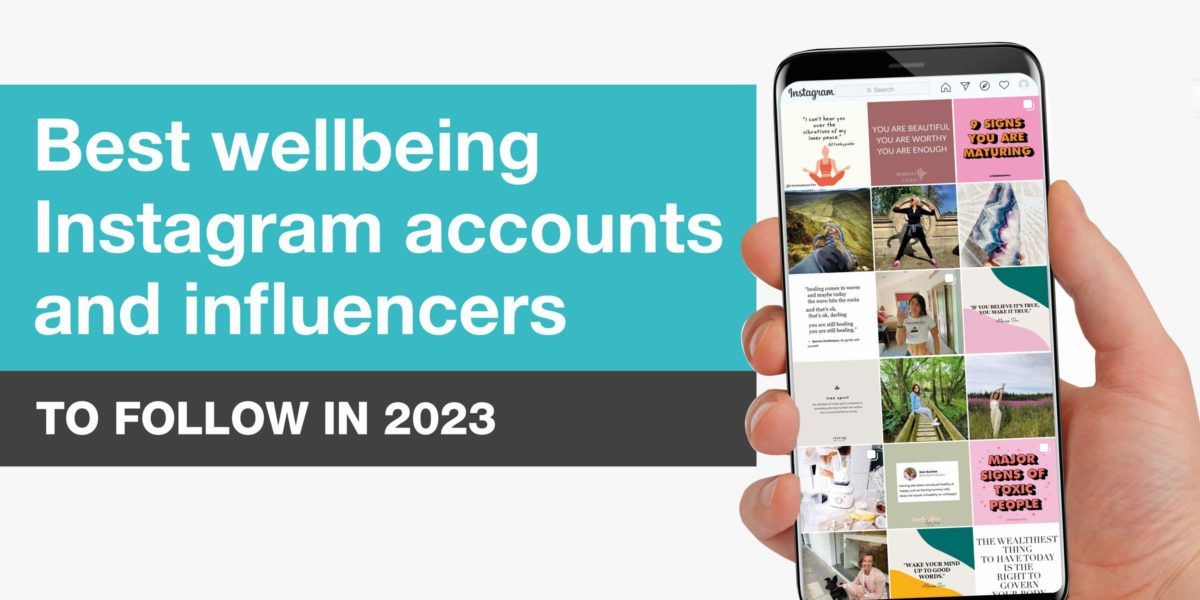 Best Instagram Wellbeing Accounts and Influencers