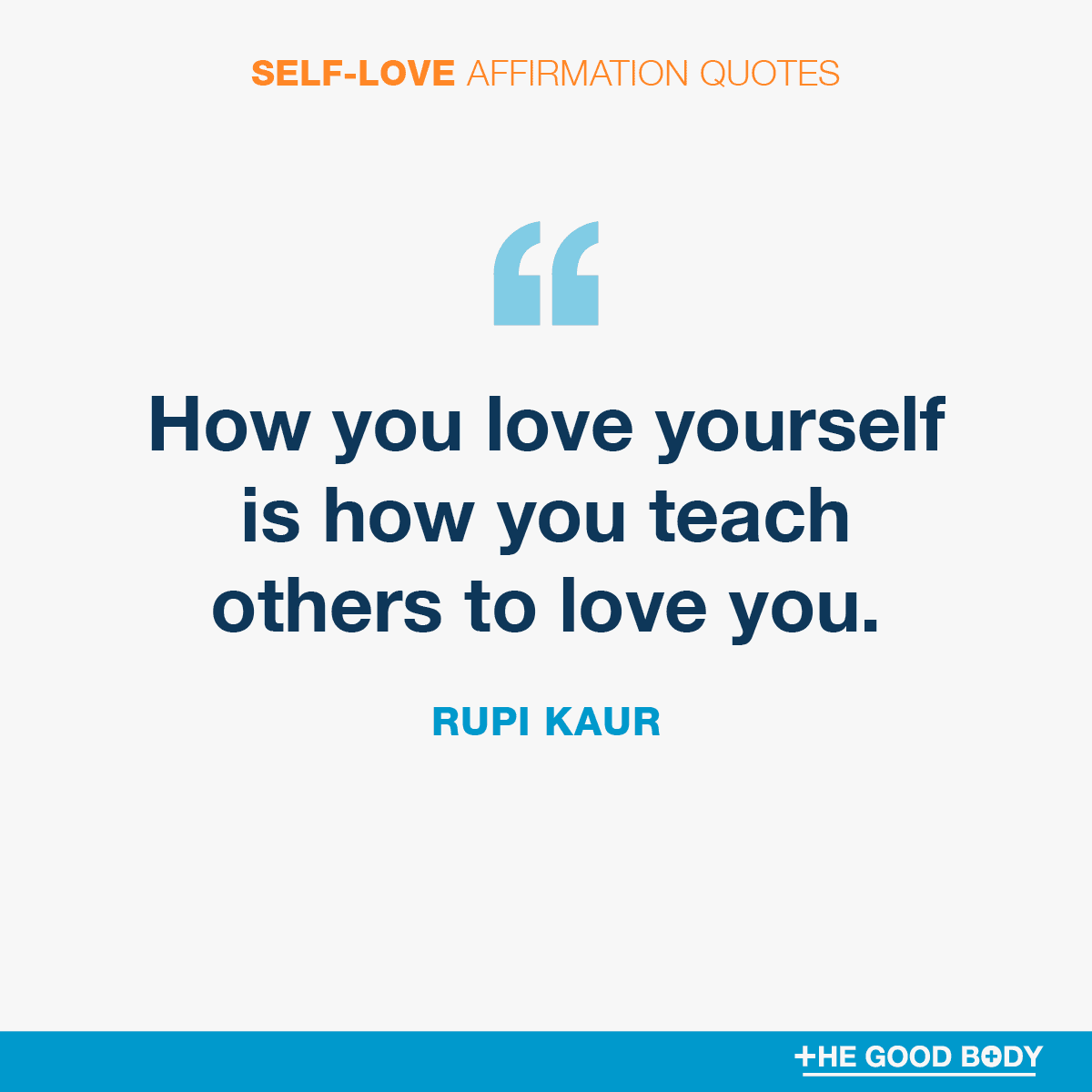 Self-Love Affirmation Quotes #1 by Rupi Kaur