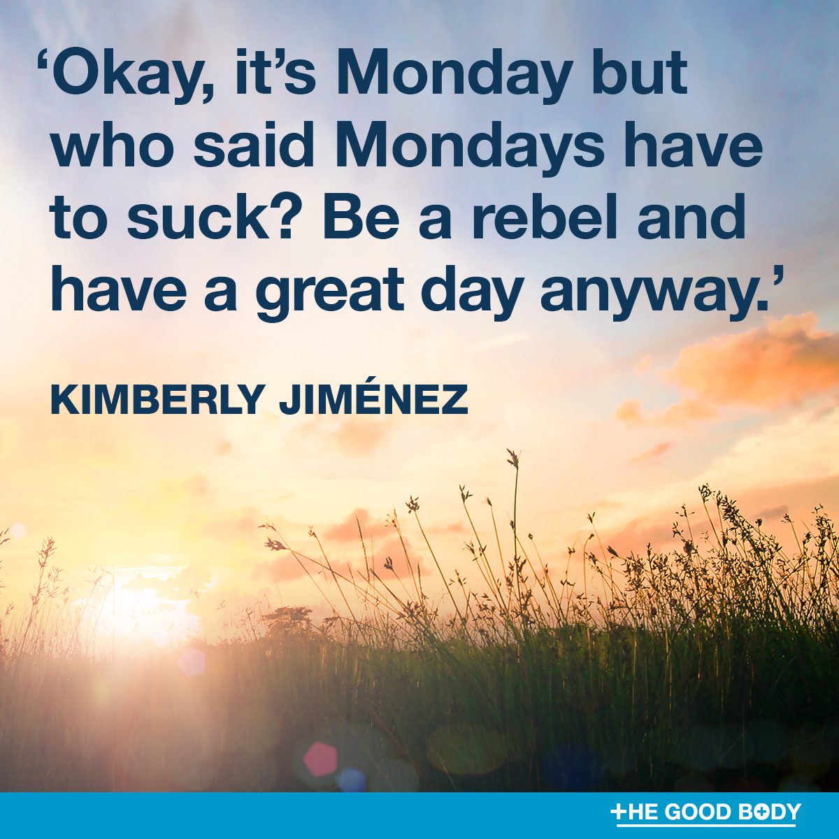 Monday Affirmation Quotes #1 by Kimberly Jiménez