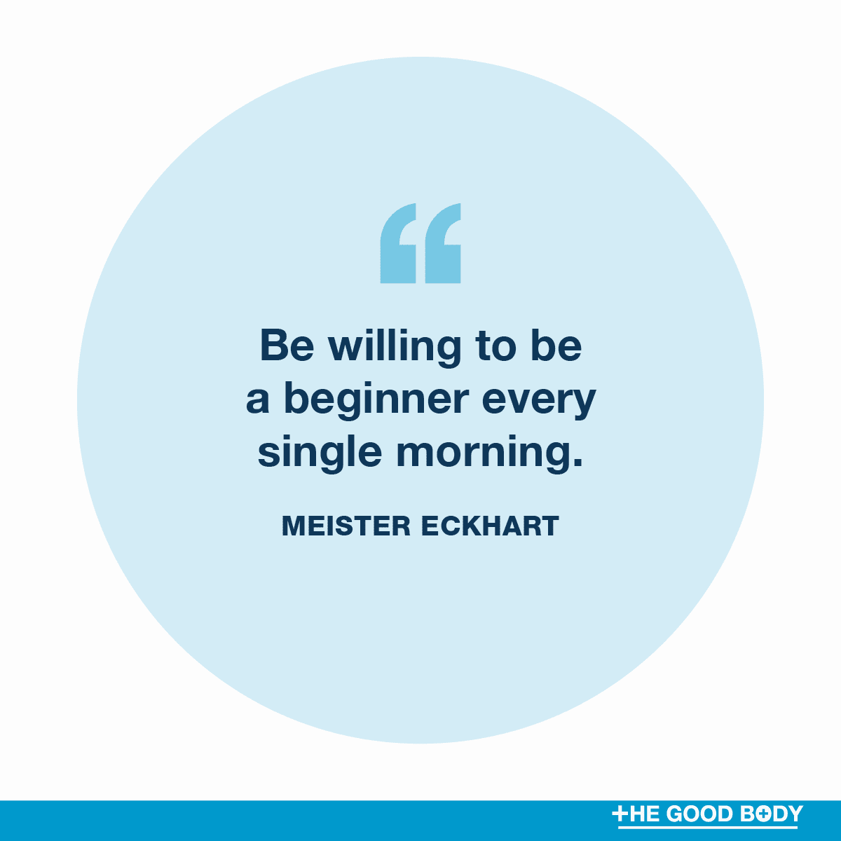 Morning Affirmation Quotes #2 by Meister Eckhart