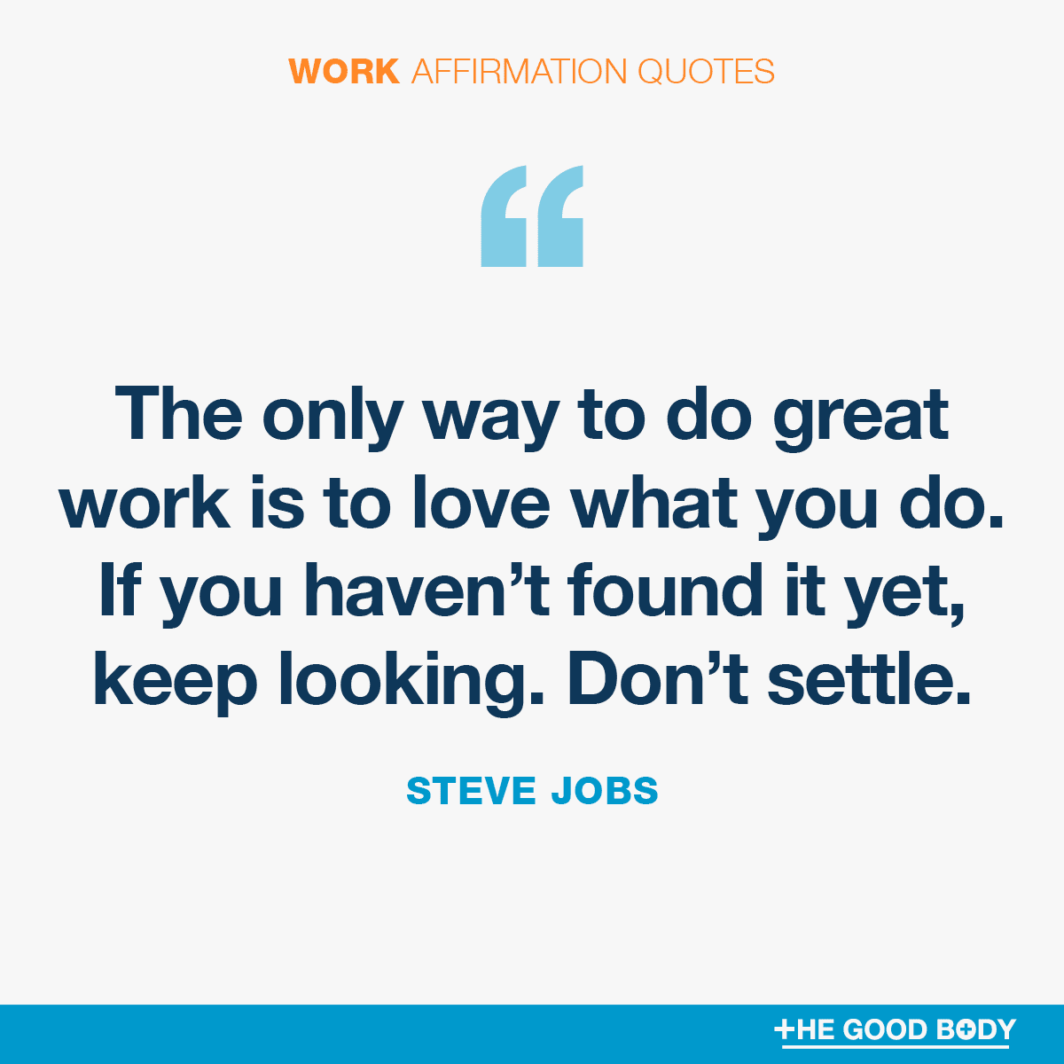 Work Affirmation Quotes #5 by Steve Jobs