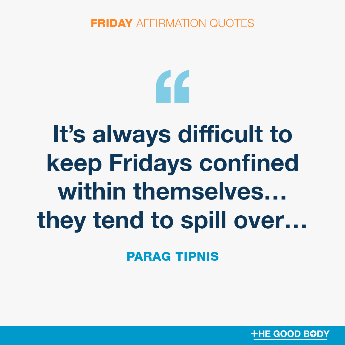 Friday Affirmation Quotes #4 by Parag Tipnis