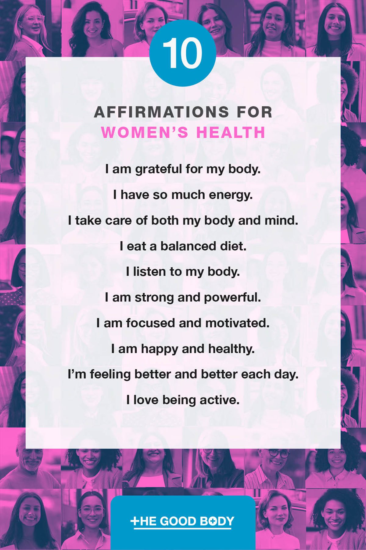 10 Affirmations for Women’s Health on Paper Set Against Tiled Head Shots of Women