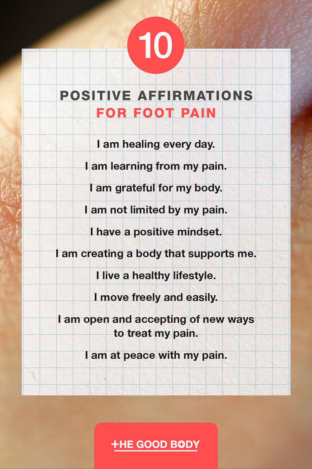 10 Positive Affirmations for Foot Pain on Graph Paper Set Against Closeup of Foot Background